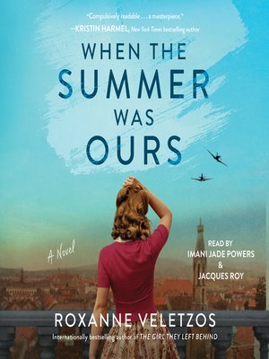 cover image of When the Summer Was Ours: a Novel
